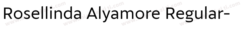 Rosellinda Alyamore Regular字体转换